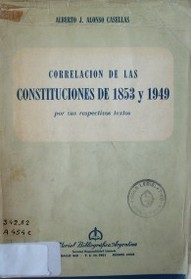 Correlación de las Constituciones de 1853 y 1949 por sus respectivos textos