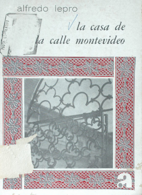 La casa de la calle Montevideo : memorias