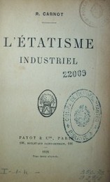 L' Etatisme industriel