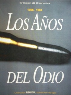 Los años del odio : 1896-1904