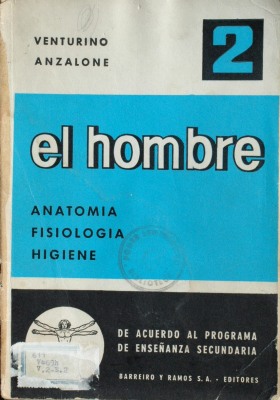 El hombre : anatomía, fisiología, higiene