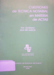 Cuestiones de técnica notarial en materia de actas