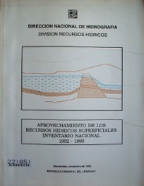 Aprovechamiento de los recursos hídricos superficiales : inventario nacional : 1992-1993