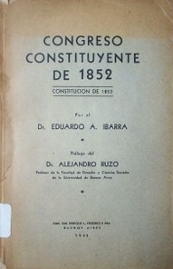 Congreso Constituyente de 1852 : Constitución de 1853