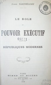 Le rôle du pouvoir exécutif dans les républiques modernes