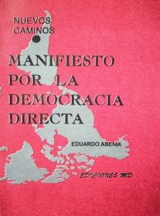 Manifiesto por la democracia directa : nuevos caminos