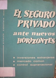 El seguro privado ante nuevos horizontes