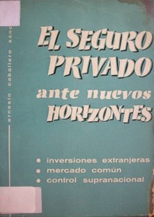 El seguro privado ante nuevos horizontes