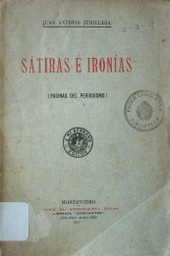 Sátiras e ironías : (páginas del periodismo)