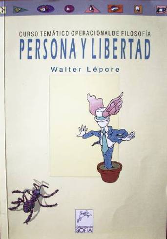 Persona y libertad : curso temático operacional de filosofía