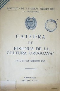 Cátedra de "Historia de la cultura uruguaya"