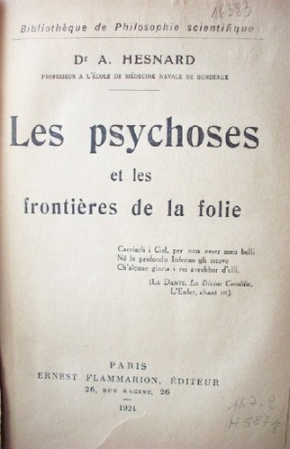 Les psychoses et les frontieres de la folie