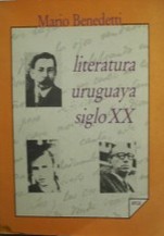 Literatura uruguaya : siglo XX