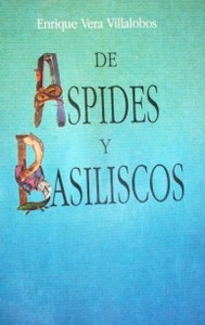 De áspides y basiliscos