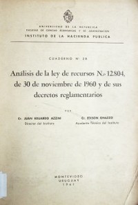 Análisis de la ley de recursos No. 12804, de 30 de noviembre de 1960 y de sus decretos reglamentarios
