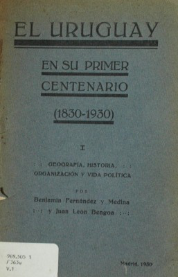 El Uruguay : en su primer centenario (1830-1930)