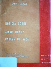 Noticia sobre Alvar Núñez Cabeza de Vaca