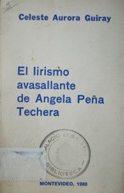 El lirismo avasallante de Angela Peña Techera