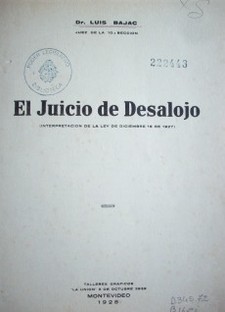 El juicio de desalojo : (interpretación de la ley de Diciembre 16 de 1927)