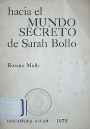 Hacia el mundo secreto de Sarah Bollo