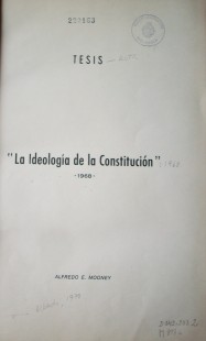 La ideología de la Constitución : tesis
