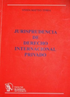 Jurisprudencia de Derecho Internacional Privado