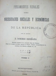 Pensamientos rurales sobre necesidades sociales y económicos de la República