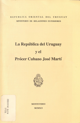 La República del Uruguay y el prócer cubano José Martí