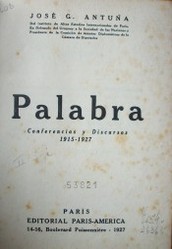 Palabra : conferencias y discursos : 1915-1927