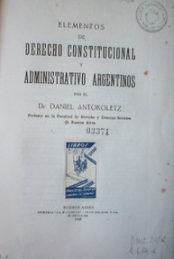 Elementos de Derecho Constitucional y Administrativo Argentinos