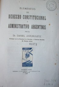 Elementos de Derecho Constitucional y Administrativo Argentinos