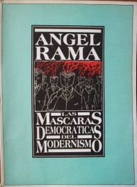 Las máscaras democráticas del modernismo