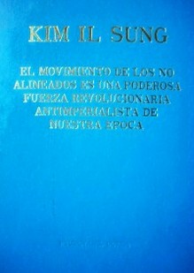 El movimiento de los no alineados es una poderosa fuerza revolucionaria antimperialista de nuestra época