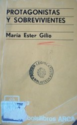 Protagonistas y sobrevivientes