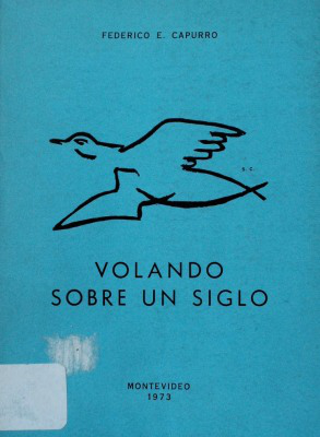 Volando sobre un siglo