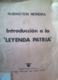 Introducción a la "Leyenda Patria"