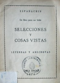 Selecciones y cosas vistas : leyendas y anécdotas