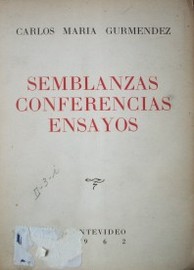 Semblanzas, conferencias, ensayos