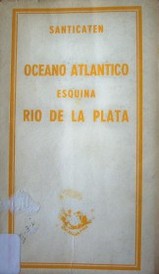 Océano Atlántico esquina Río de la Plata