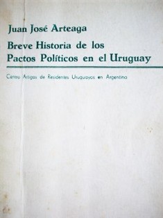 Breve historia de los pactos políticos en el Uruguay