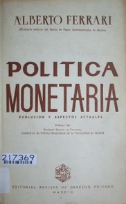 Política monetaria : evolución y aspectos actuales