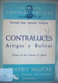 Contraluces : Artigas y Bolívar