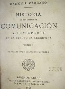 Historia de los medios de comunicación y transporte en la República Argentina