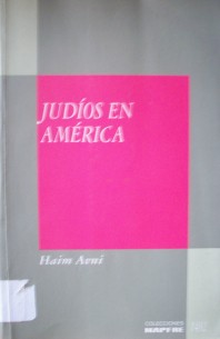 Judíos en América : cinco siglos de historia