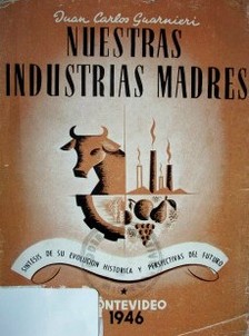 Nuestras industrias madres