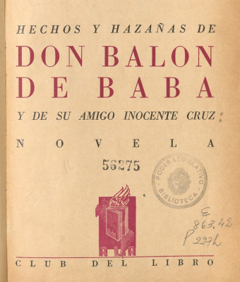 Hechos y hazañas de Don Balón de Baba y de su amigo Inocente Cruz : novela