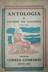 Antología de Esther de Cáceres : 1929-1945