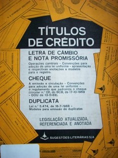 Títulos de créditos : (legislaçao atualizada, referenciada e anotada)