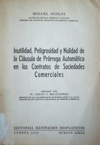 Inutilidad, peligrosidad y nulidad de la cláusula de prórroga automática en los contratos de sociedades comerciales