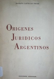 Orígenes jurídicos Argentinos